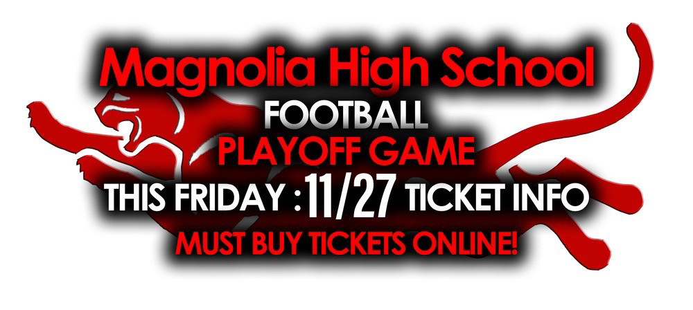 Magnolia Panthers VS Pulaski Academy Ticket Info !  Only sold online!  Limited tickets!