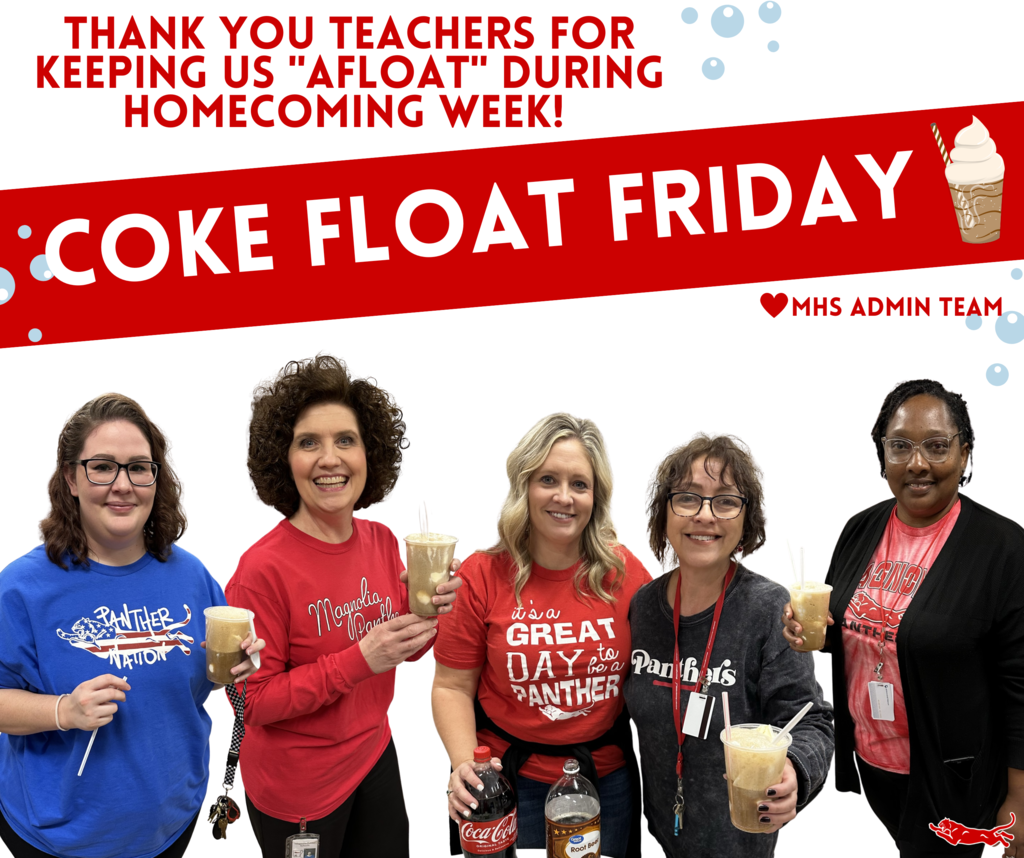 Thank you teachers for keeping us afloat during homecoming week! - Love the MHS Admin team