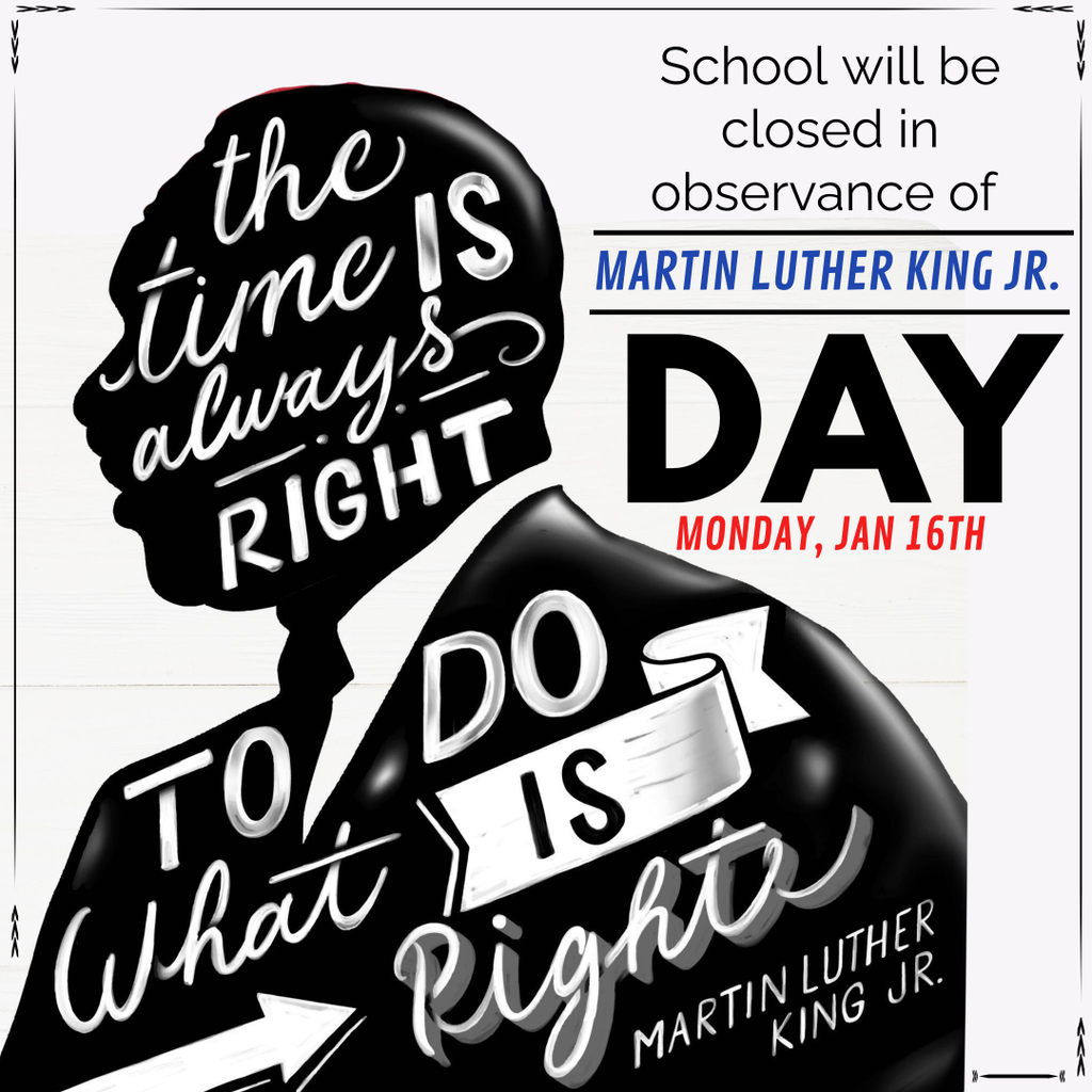 A mosaic of his speech in the silhouette of Martin Luther King Jr. reminding of school closure on January  16