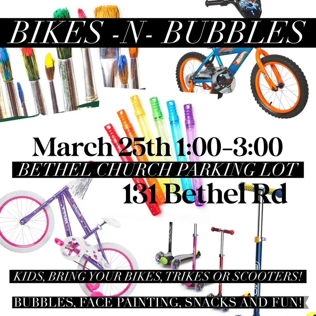 Bikes and Bubbles - March 25 - 1:00-3:00 PM - Bethel Church - 131 Bethel Road