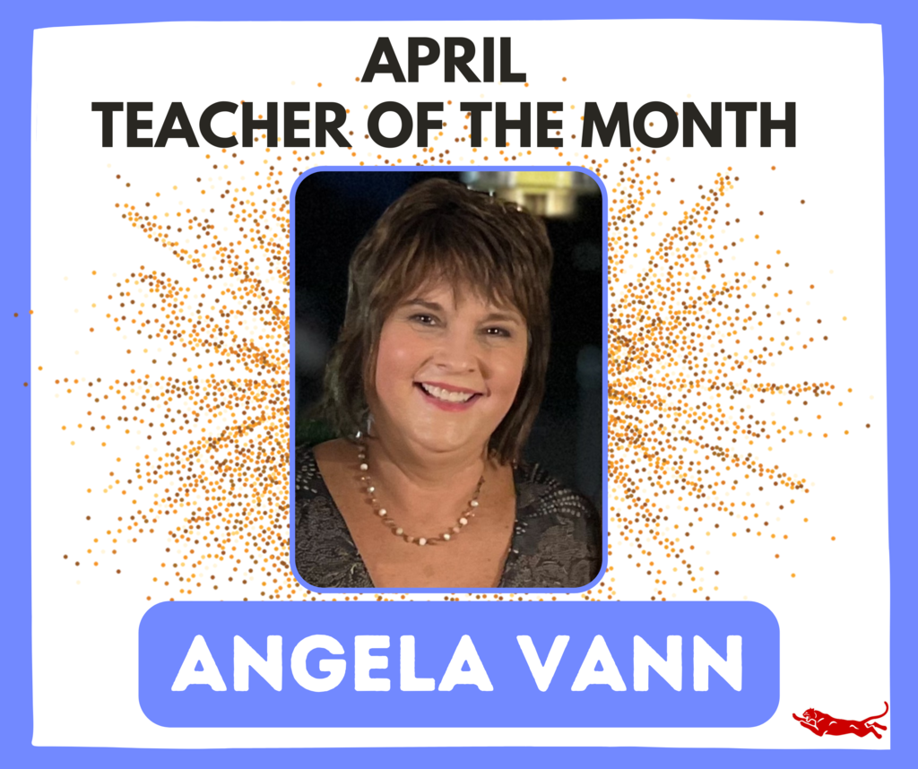 Teacher of the Month- Angela Vann